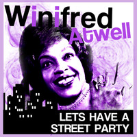 Winifred Atwell - Let's Have a Street Party