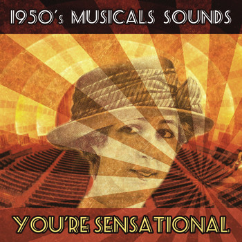 Various Artists - 1950's Musicals Sounds: You're Sensational