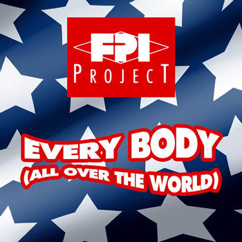 FPI Project - Everybody (All Over The World)