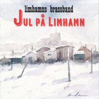 Limhamns Brassband - Jul På Limhamn