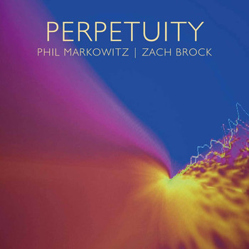 Phil Markowitz - Zach Brock Quartet - Perpetuity
