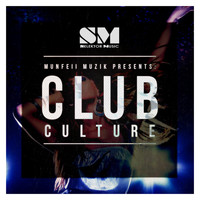 Munfell Muzik - Club Culture
