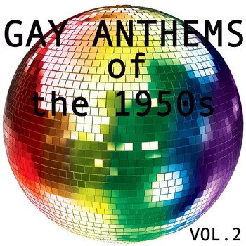 Various Artists - Gay Anthems of the 1950s, Vol. 2