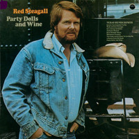 Red Steagall - Party Dolls and Wine