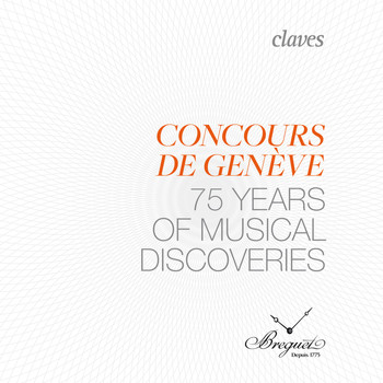 Various Artists - Geneva Music Competition: 75 Years of Musical Discoveries (Live Recording)