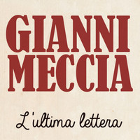 Gianni Meccia - L'ultima lettera