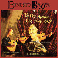 Ernesto Baffa - Pa´que Aprenda el Caprichoso!