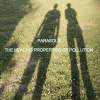 Parasols - The Healing Properties of Pollution