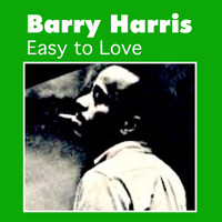 Barry Harris - Easy to Love