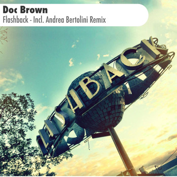 Doc Brown - Flashback