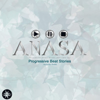 Anasa - Progressive Beat Stories, Vol. 3