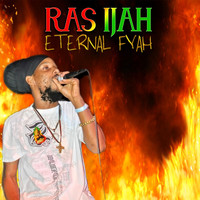 Ras Ijah - Eternal Fyah