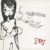 Pay - La Ragazza Col Coltello (Special Edition)