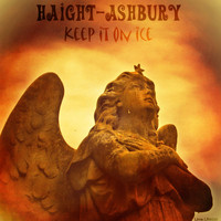 Haight Ashbury - Keep It On Ice