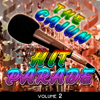 Various Artists - The Cajun Hit Parade, Vol. 2