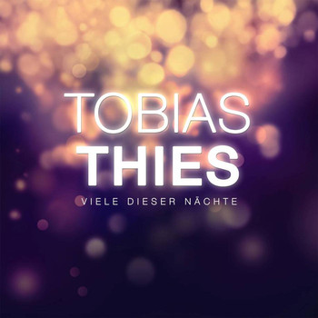 Tobias Thies - Viele dieser Nächte
