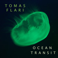 Tomas Flari - Ocean Transit