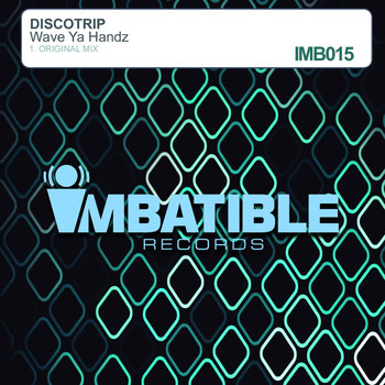 Discotrip - Wave Ya Handz - Single