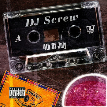 DJ Screw - 4th of July (Explicit)