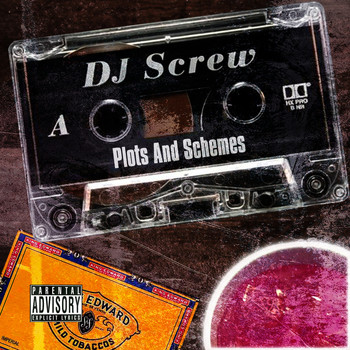 DJ Screw - Plots and Schemes (Explicit)