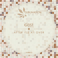 Geist - After It's All Over