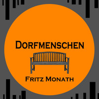 Fritz Monath - Dorfmenschen