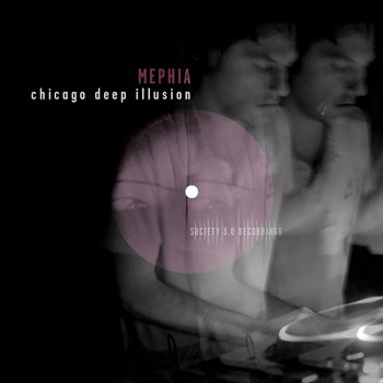 Mephia - Chicago Deep Illusion
