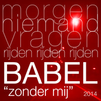 Babel - Zonder Mij (2014)