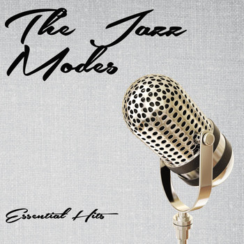 The Jazz Modes - Essential Hits