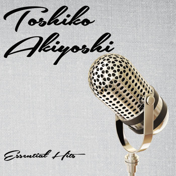 Toshiko Akiyoshi - Essential Hits