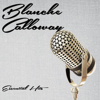 Blanche Calloway - Essential Hits