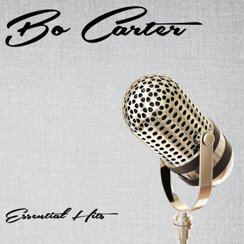 Bo Carter - Essential Hits