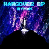 Hitman - Hangover Ep