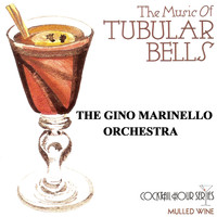 The Gino Marinello Orchestra - The Music of Tubulars Bells