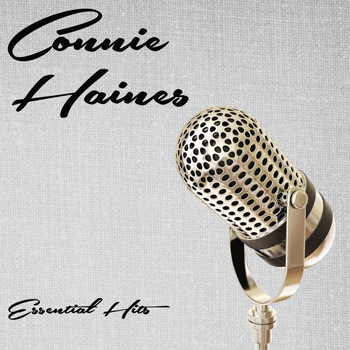 Connie Haines & Connie Hanes - Essential Hits
