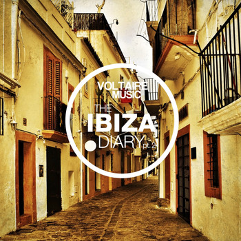 Various Artists - Voltaire Music Presents: The Ibiza Diary, Pt. 2