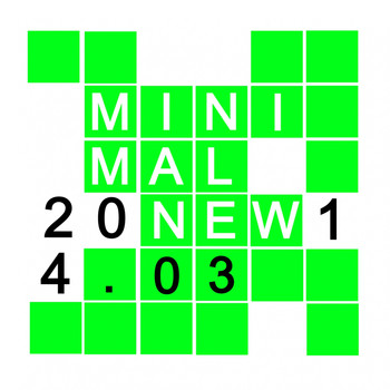 Various Artists - Minimal New 2014.03
