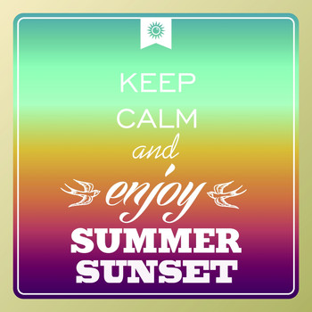 Various Artists - Keep Calm and Enjoy Summer Sunset (Popular Ibiza Chill Out and Relaxation Lounge Songs)