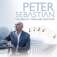 Peter Sebastian - Tausend Träume später