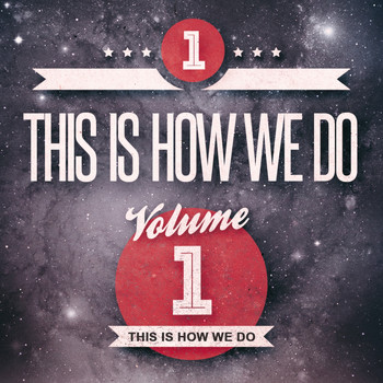 Various Artists - This Is How We Do, Vol. 1