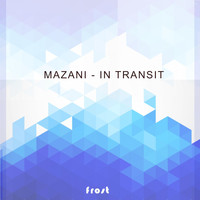 Mazani - In Transit