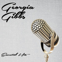 Georgia Gibbs - Essential Hits
