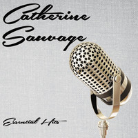 Catherine Sauvage - Essential Hits