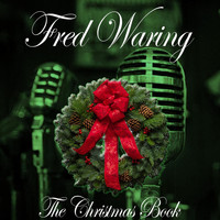 Fred Waring - The Christmas Book