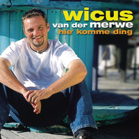 Wicus van der Merwe - Hie Komme Ding