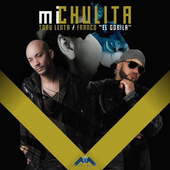Tony Lenta - Mi Chulita (feat. Franco "El Gorila") - Single