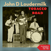 John D Loudermilk - Tobacco Road (The Columbia & RCA Singles 1958 - 1960)