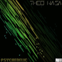 Theo Nasa - Psychedelic (Remixes)