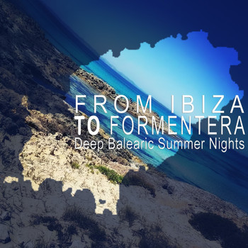 Various Artists - From Ibiza to Formentera (Deep Balearic Summer Nights)