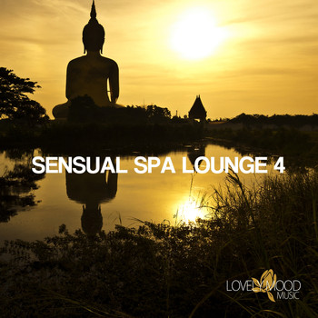 Various Artists - Sensual Spa Lounge 4 - Chill-Out & Lounge Collection